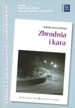 Zbrodnia i kara Lektura z opracowaniem + audiobook