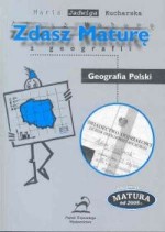 Zdasz maturę z geografii - Geografia Polski