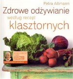 Zdrowe odżywianie według recept klasztornych