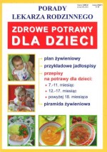 Zdrowe potrawy dla dzieci. Porady lekarza rodzinnego