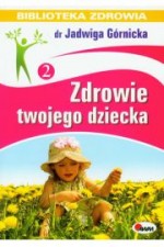 Zdrowie twojego dziecka