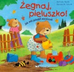 Żegnaj, pieluszko! Jak miś polubił nocniczek