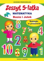 Zeszyt 5-latka. Basia i Julek. Matematyka