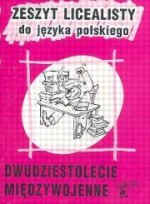 Zeszyt licealisty - Dwudziestolecie międzywojenne