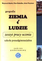 Ziemia i ludzie. Klasa 1-3, liceum i technikum. Geografia. Zeszyt ćwiczeń. Zakres podstawowy