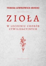 Zioła w leczeniu chorób cywilizacyjnych