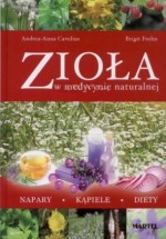 Zioła w medycynie naturalnej. Napary, kąpiele, diety