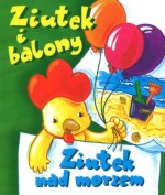 Ziutek i balony. Ziutek nad morzem