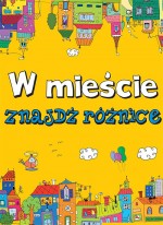 Znajdź różnice. W mieście