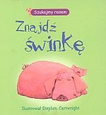 Znajdź świnkę. Szukajmy razem