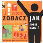 Zobacz jak sobie radzić. 500 instrukcji na różne okazje