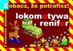 Zobacz, że potrafisz! Lokomotywa, renifer. 2 kolorowe składanki