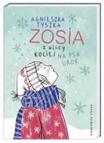 Zosia z ulicy Kociej. Na psa urok