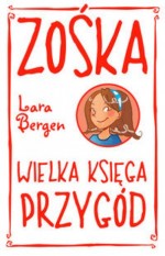 Zośka. Wielka księga przygód