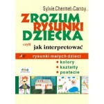 Zrozum rysunki dziecka czyli jak interpretować rysunki małych dzieci