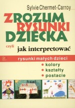 Zrozum rysunki dziecka, czyli jak interpretować