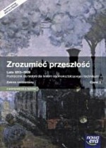 Zrozumieć przeszłość 3. Liceum/techn. Historia. Podręcznik. Zakres rozsz