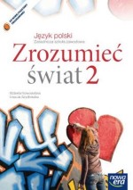 Zrozumieć świat. Zasadnicza szkoła zawodowa, część 2. Język polski. Podręcznik