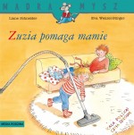 Zuzia pomaga mamie. Mądra mysz