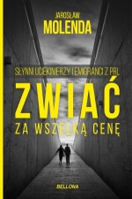 Zwiać za wszelką cenę