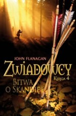 Zwiadowcy. Bitwa o Skandię. Księga 4