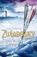 Zwiadowcy. Księga 3. Ziemia skuta lodem