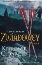 Zwiadowcy. Księga 8 - Królowie Clonmelu