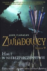 Zwiadowcy. Księga 9 - Halt w niebezpieczeństwie