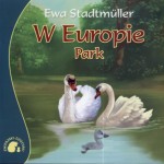 Zwierzaki-dzieciaki. W Europie. Park