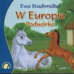 Zwierzaki-dzieciaki. W Europie. Podwórko