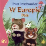 Zwierzaki-dzieciaki. W Europie. Pole