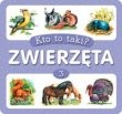 Zwierzęta - część 3. Kto to taki?