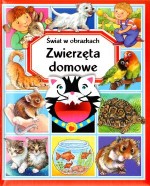 Zwierzęta domowe. Świat w obrazkach