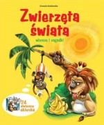 Zwierzęta świata. Wiersze i zagadki