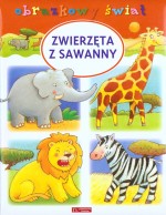 Zwierzęta z sawanny. Obrazkowy świat