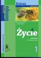 Życie. Klasa 1, gimnazjum. Biologia. Podręcznik