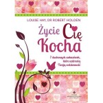 Życie Cię kocha