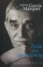 Życie jest opowieścią. Autobiografia