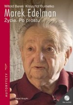 Marek Edelman. Życie. Po prostu (+DVD)