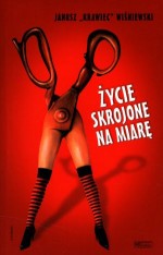 Życie skrojone na miarę