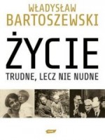 Życie trudne, lecz nie nudne