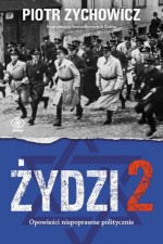 Żydzi 2 Opowieści niepoprawne politycznie IV