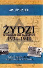 Żydzi w drodze do Palestyny 1934-1944