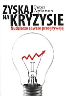 Zyskaj na kryzysie. Nudziarze zawsze przegrywają