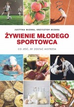 Żywienie młodego sportowca. Co jeść, by zostać mistrzem