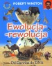 Ewolucja-rewolucja. Od Darwina do DNA