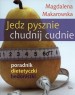 Jedz pysznie. Chudnij cudnie