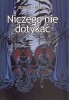 Niczego nie  dotykać