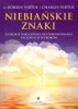 Niebiańskie znaki - Anielskie wskazówki do dokonywania życiowych wyborów